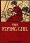 [Gutenberg 53386] • The Flying Girl